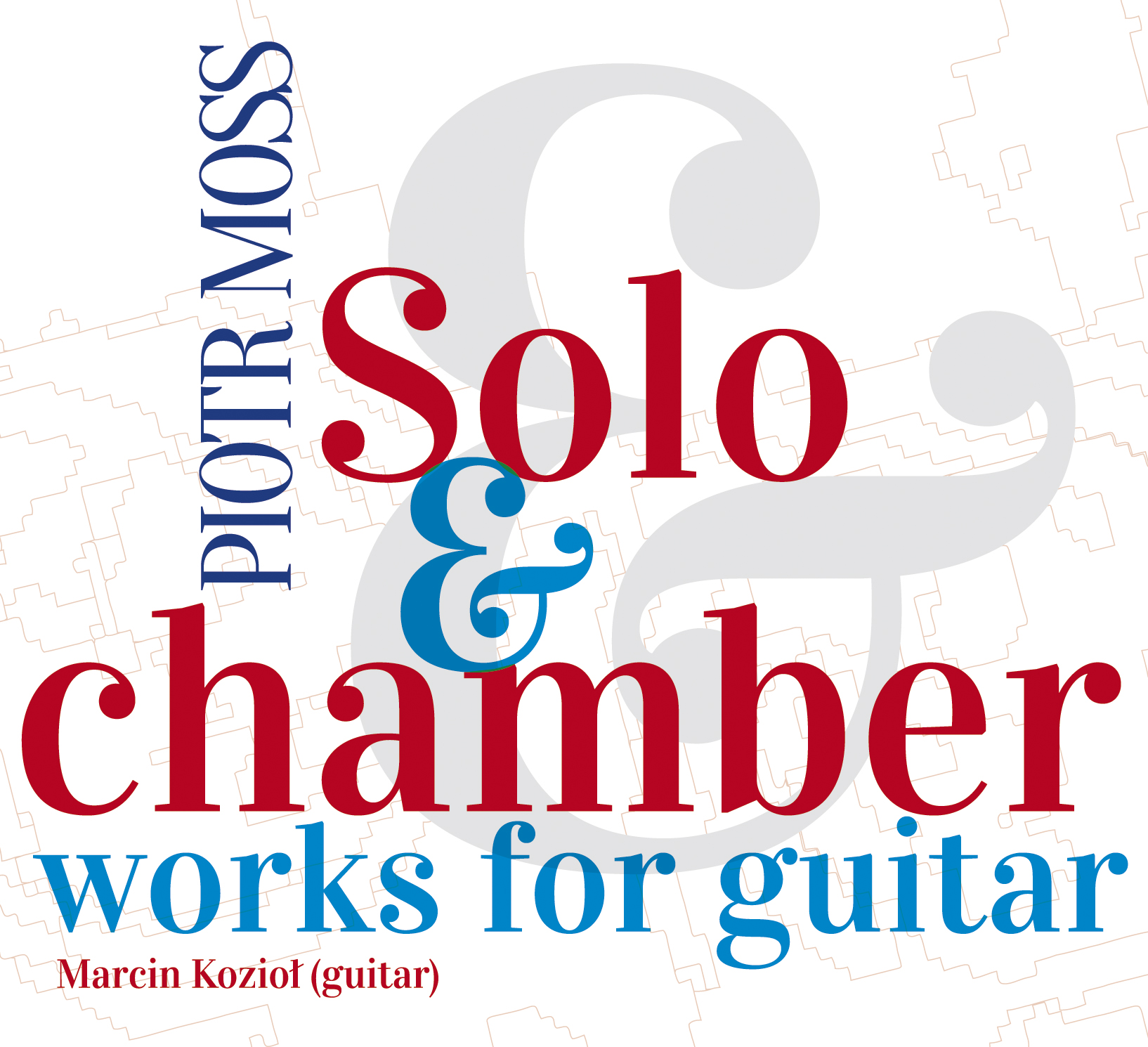Piost Moss-Solo&chamber works for guitar