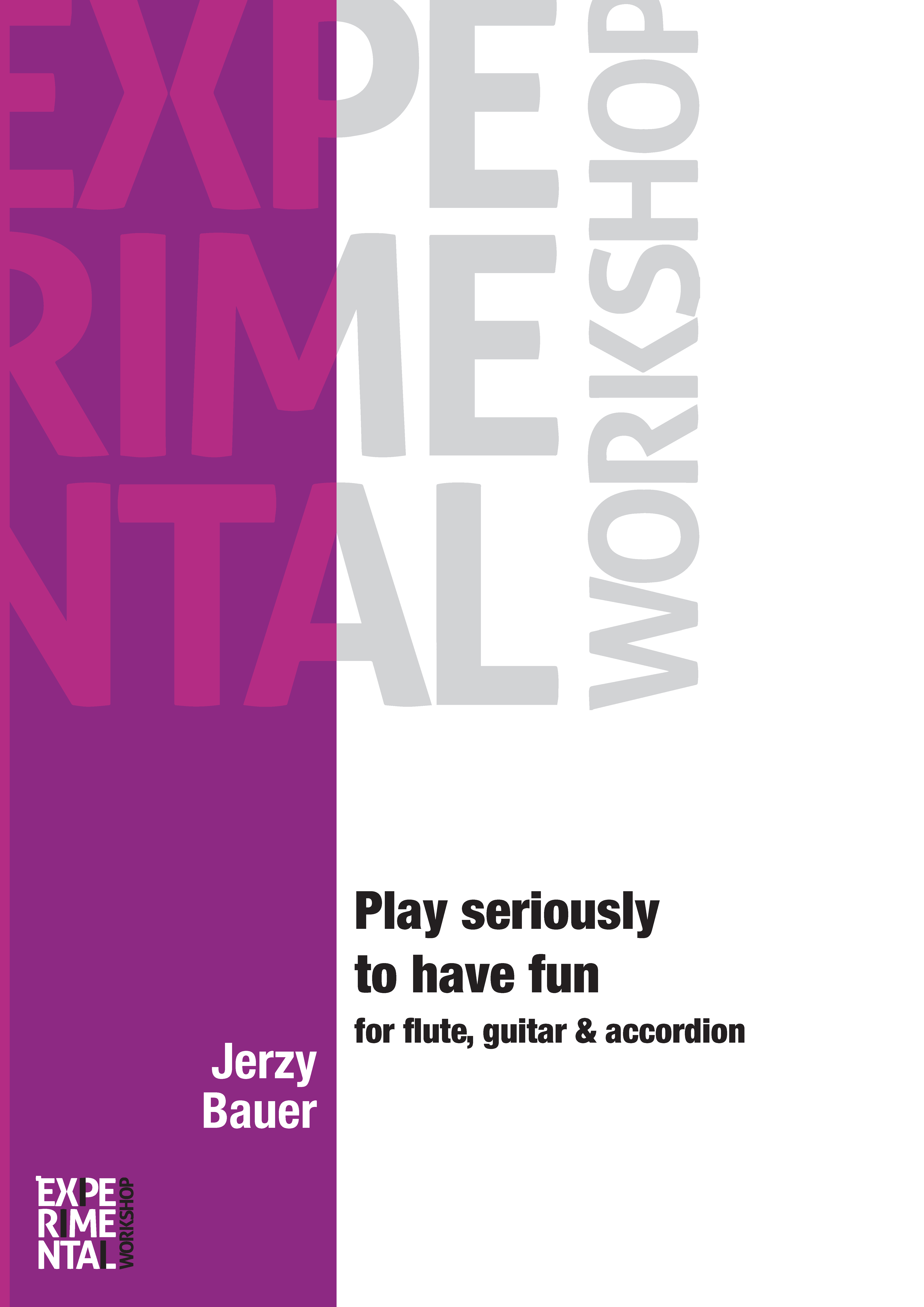 Jerzy Bauer - Play seriously to have fun